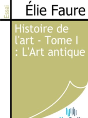 cover image of Histoire de l'art - Tome I